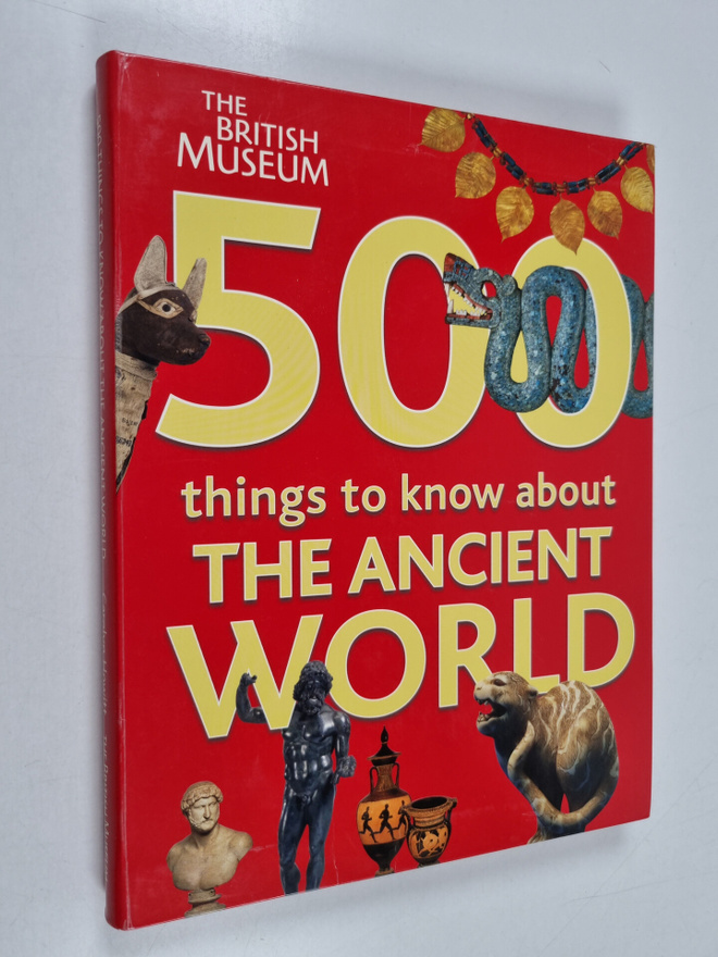 Carolyn Howitt : 500 Things to Know about the Ancient World