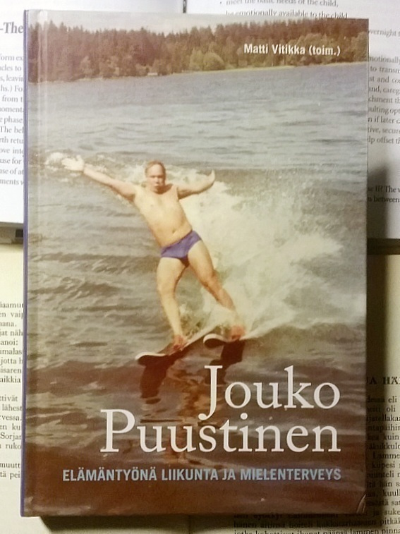 Matti Vitikka - Jouko Puustinen: elämäntyönä liikunta (sid.)