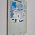 Tove Jansson : Taikatalvi - pikkukuva 1