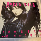 Robin Beck - Trouble or Nothin (LP) - pikkukuva 1