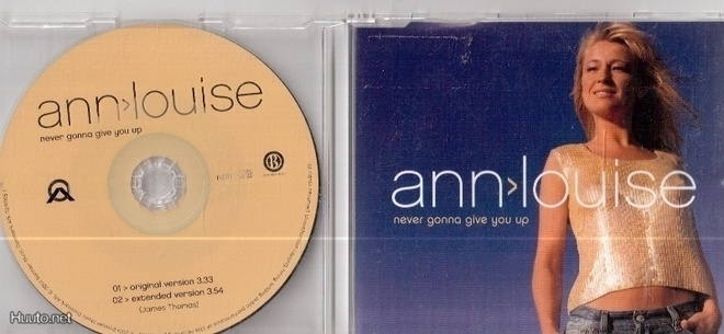 cds ANN LOUISE Never gonna give you up
