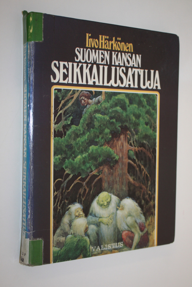 Iivo Härkönen : Suomen kansan seikkailusatuja