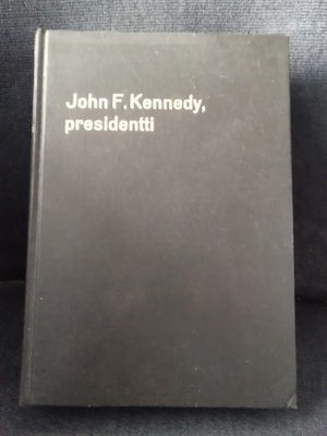 Hugh Sidey: John F. Kennedy, presidentti