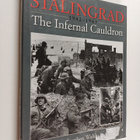 Stephen Walsh : Stalingrad, 1942-1943 : the infernal caul... - pikkukuva 1