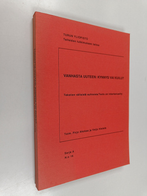 Vanhasta uuteen, kynnys vai kuilu? : tekstien välisistä s...