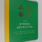Tony Allan : The Symbol Detective : How to Decipher Mysti... - pikkukuva 1
