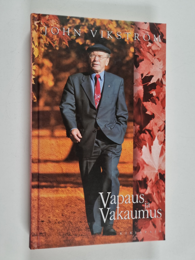 John Vikström : Vapaus ja vakaumus
