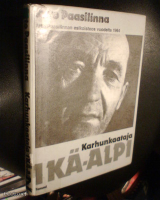 Arto Paasilinna: KARHUNKAATAJA IKÄ-ALPI  (2 p. 1988) Sis.pk