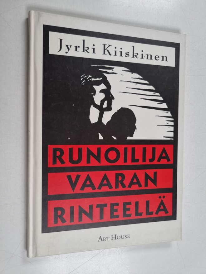 Jyrki Kiiskinen : Runoilija vaaran rinteellä