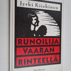 Jyrki Kiiskinen : Runoilija vaaran rinteellä - pikkukuva 1