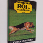 Jorma Kurvinen : Susikoira Roi ja muukalaiset - pikkukuva 1