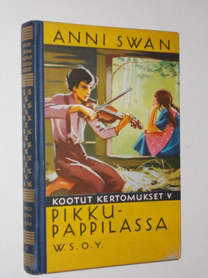 Anni Swan : Pikkupappilassa - WSOY 8.p 1959