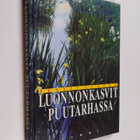 Pentti Alanko : Luonnonkasvit puutarhassa - pikkukuva 1