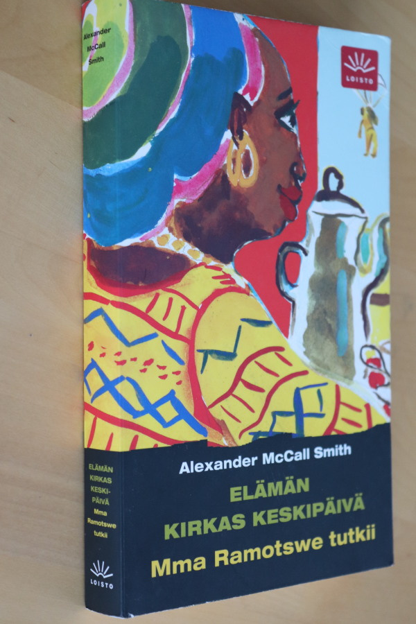 Alexander McCall Smith : Elämän kirkas keskipäivä