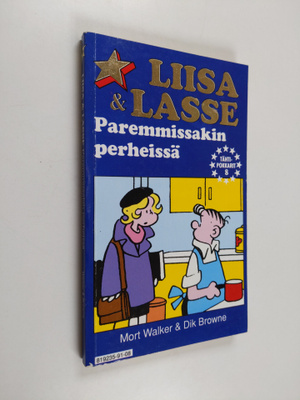 Mort Walker ym. : Liisa & Lasse : paremmissakin perheissä