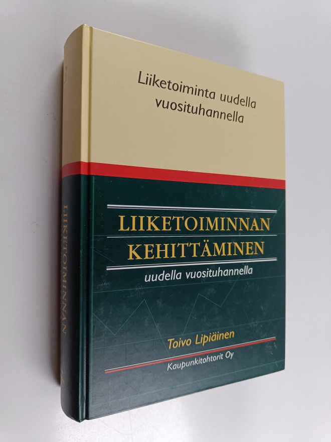 Toivo Lipiäinen : Liiketoiminnan kehittäminen uudella vuo...
