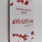Timothy Keller ym. : Avioliiton merkitys - pikkukuva 1