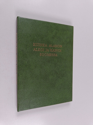 Kuinka Al-anon alkoi ja kasvoi suomessa