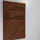 Erkki Niinivaara : Katselen huonettani - pikkukuva 1