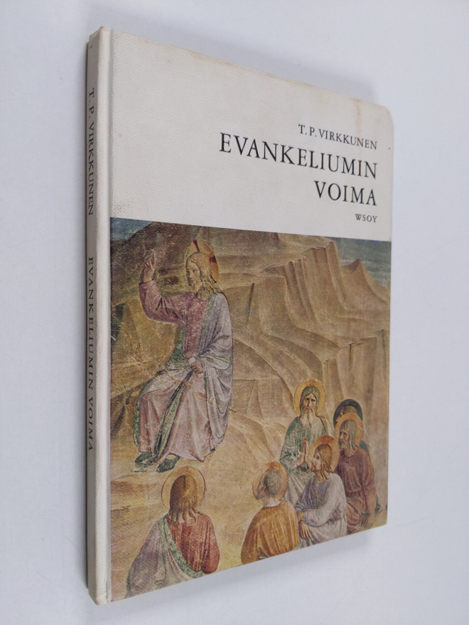 T. P. Virkkunen : Evankeliumin voima : Keskikoulun kolman...