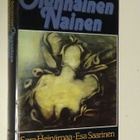 Sara Heinämaa - Esa Saarinen : Olennainen nainen - WSOY 1.p - pikkukuva 1