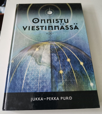 Jukka-Pekka Puro: Onnistu viestinnällä