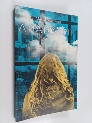 Martti Vuorinen : Amatöörit : novelleja