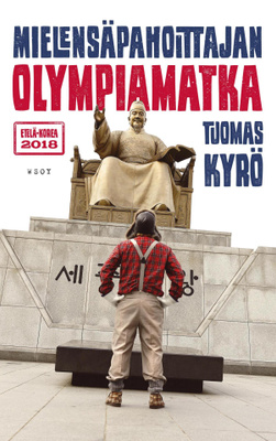 Tuomas Kyrö : Mielensäpahoittajan olympiamatka