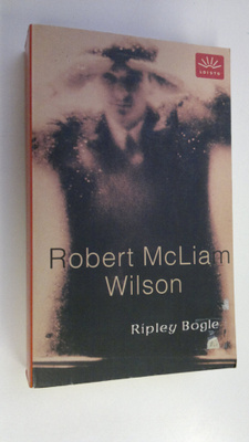 Robert McLiam Wilson : Ripley Bogle