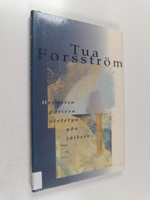 Tua Forsström : Hevosten parissa vietetyn yön jälkeen