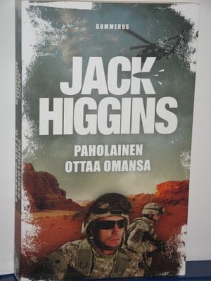 Jack Higgins : PAHOLAINEN OTTAA OMANSA