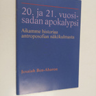 Jesaiah Ben-Aharon : 20. ja 21. vuosisadan apokalypsi : a... - pikkukuva 1