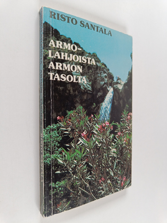 Risto Santala : Armolahjoista armon tasolta