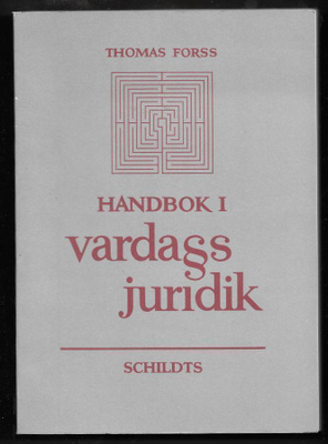Forss, Thomas : Handbok i vardagsjuridik