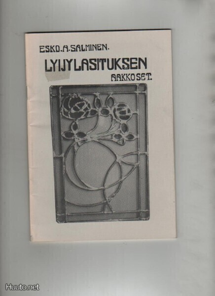 Salminen, Esko A.: Lyijylasituksen aakkoset, Tekijä 1985,nid