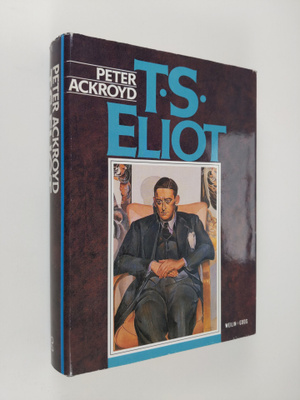 Peter Ackroyd : T. S. Eliot