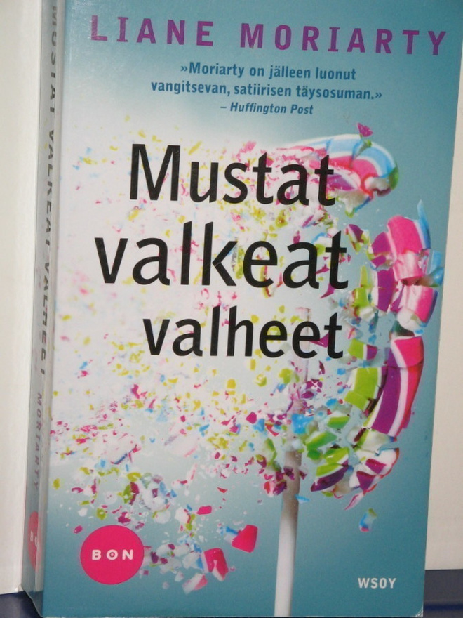 Liane Moriarty : MUSTAT VALKEAT VALHEET