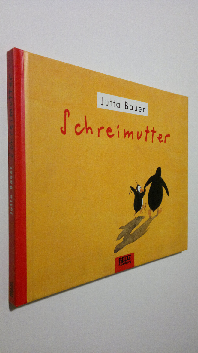 Jutta Bauer : Schreimutter