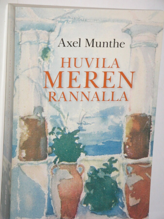 Axel Munthe : HUVILA MEREN RANNALLA