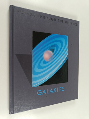 Voyage through the universe : galaxies