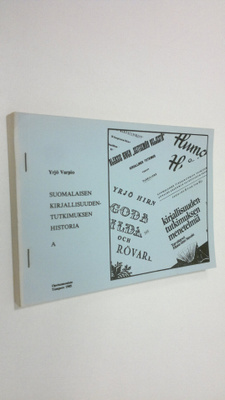 Yrjö Varpio : Suomalaisen kirjallisuudentutkimuksen histo...