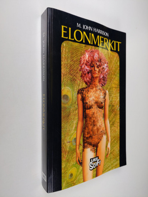 M. John Harrison : Elonmerkit
