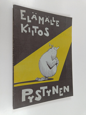 Harri Pystynen : Elämälle kiitos