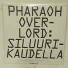 PHARAOH OVERLORD - SILUURIKAUDELLA EX-/M- LP - pikkukuva 2