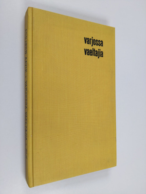 Asbjörn Aavik : Varjossa vaeltajia