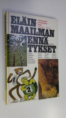 Gerald L. Wood : Eläinmaailman ennätykset : Guinnesin enn...