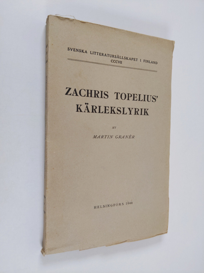 Martin Graner : Zachris Topelius'  kärlekslyrik