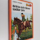 Lisbeth Pahnke : Britta och Silver sadlar om - pikkukuva 1