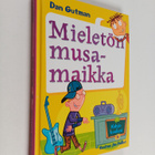 Dan Gutman : Mieletön musamaikka - pikkukuva 1
