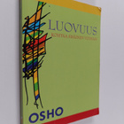 Osho : Luovuus : kohtaa sisäinen voimasi - pikkukuva 1